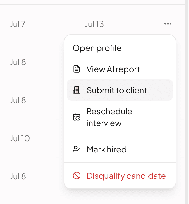 The row actions menu: Open profile, View AI report, Submit to client, Reschedule interview, Mark hired, Disqualify candidate