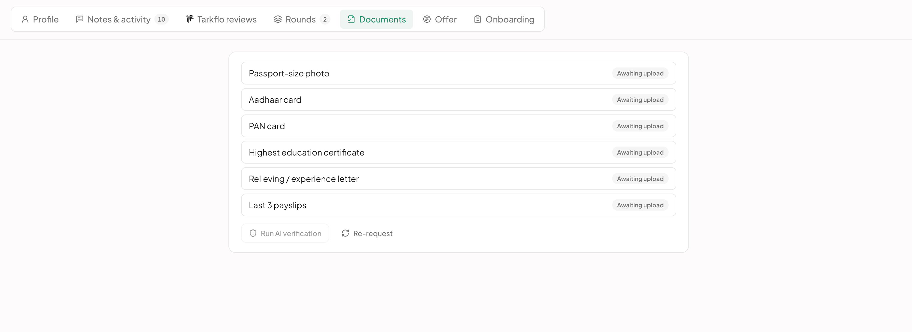 Candidate page, Documents tab: passport photo, Aadhaar, PAN, education certificate, relieving letter and payslips awaiting upload, with Run AI verification and Re-request actions